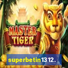 superbetin1312.com