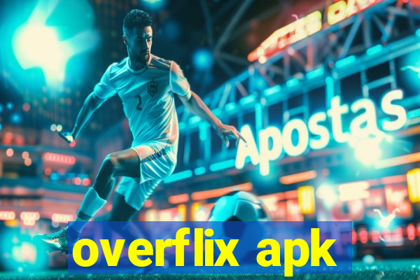 overflix apk