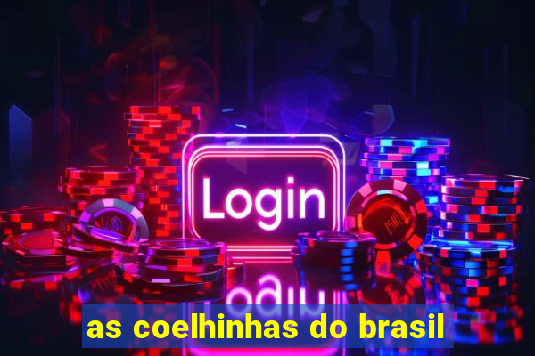 as coelhinhas do brasil