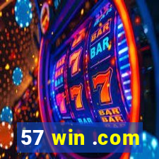 57 win .com