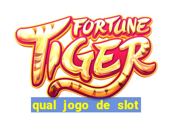 qual jogo de slot paga mais