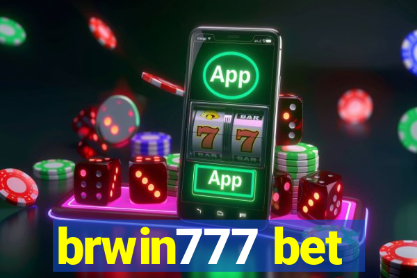 brwin777 bet