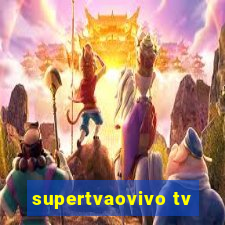 supertvaovivo tv