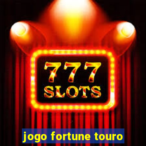 jogo fortune touro