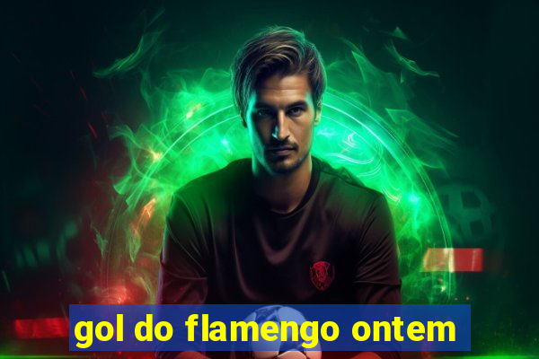 gol do flamengo ontem