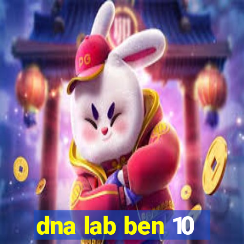 dna lab ben 10