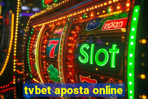 tvbet aposta online