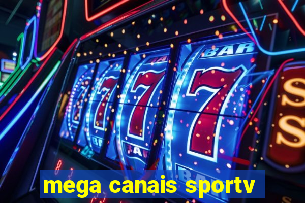 mega canais sportv