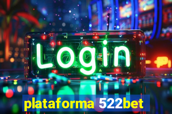 plataforma 522bet