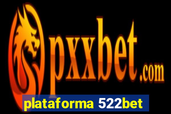 plataforma 522bet