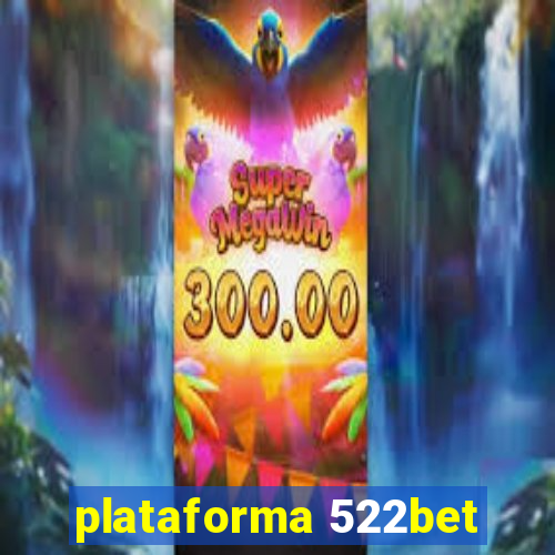 plataforma 522bet