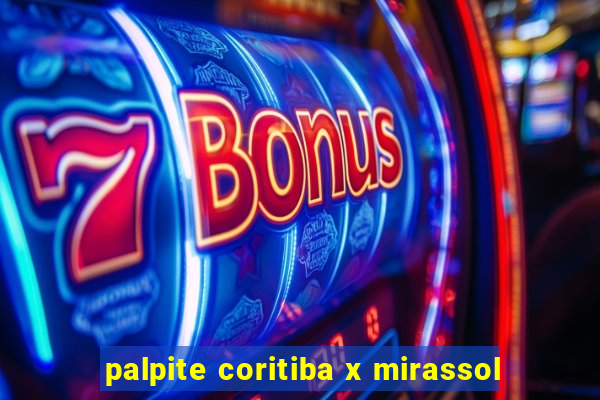 palpite coritiba x mirassol