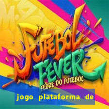 jogo plataforma de 3 reais