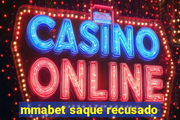 mmabet saque recusado