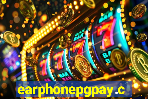 earphonepgpay.com