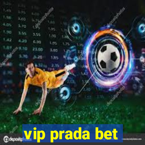 vip prada bet