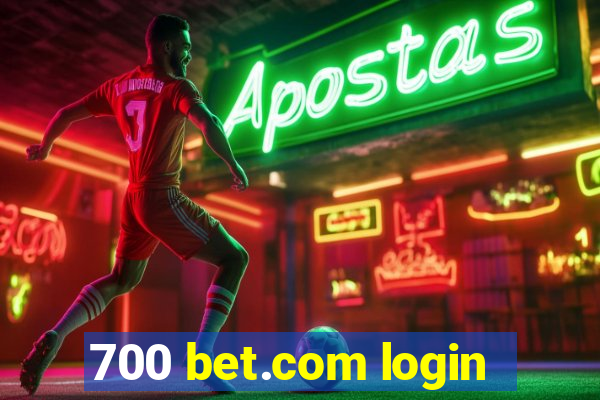 700 bet.com login