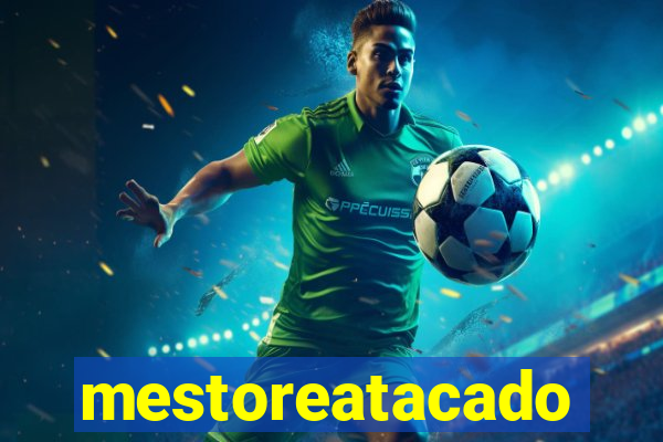 mestoreatacado