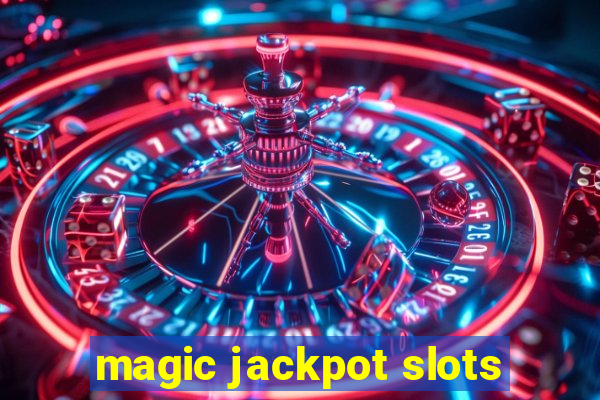 magic jackpot slots