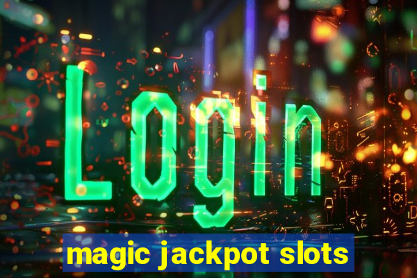 magic jackpot slots