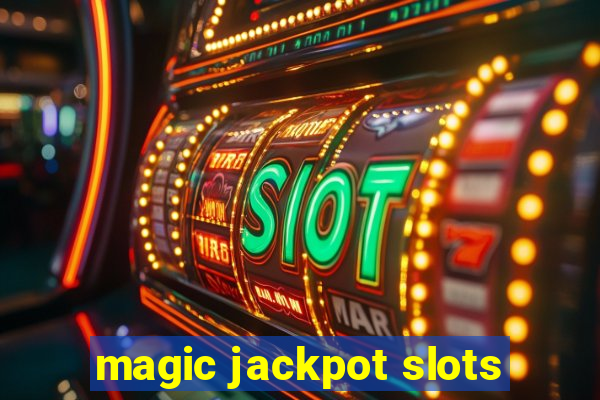 magic jackpot slots