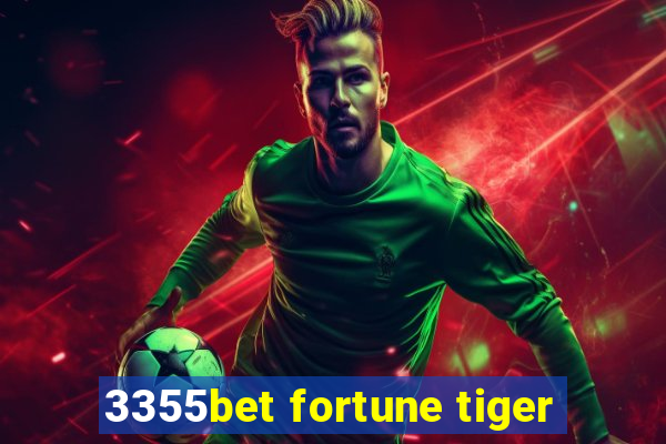 3355bet fortune tiger