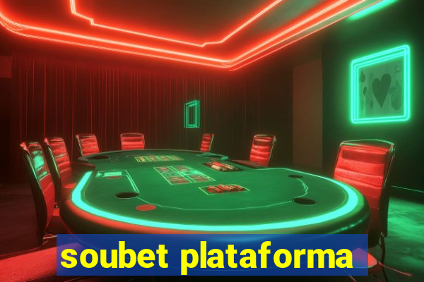 soubet plataforma