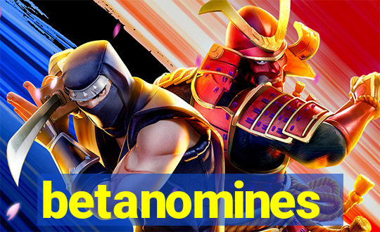 betanomines