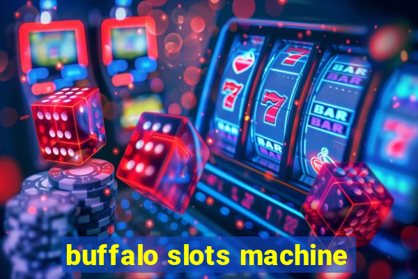 buffalo slots machine