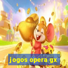 jogos opera gx