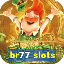 br77 slots