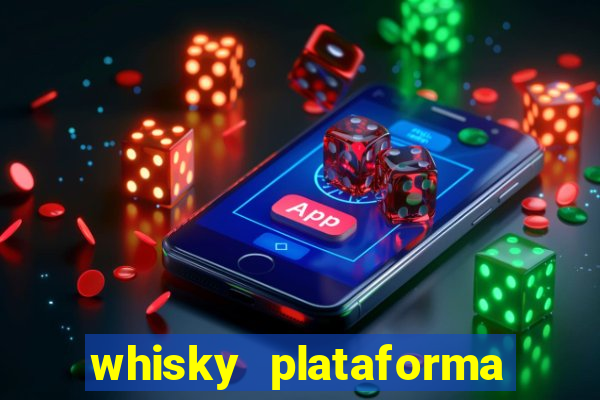 whisky plataforma de jogos