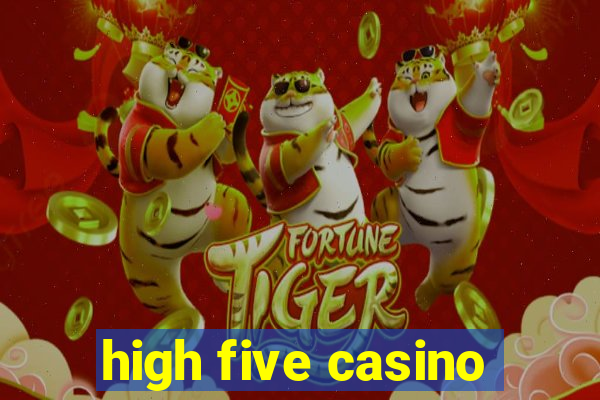 high five casino