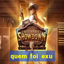 quem foi exu caveira em vida