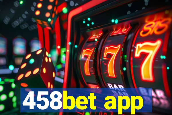 458bet app