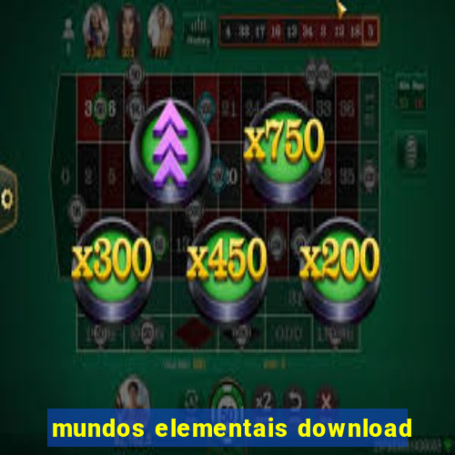 mundos elementais download