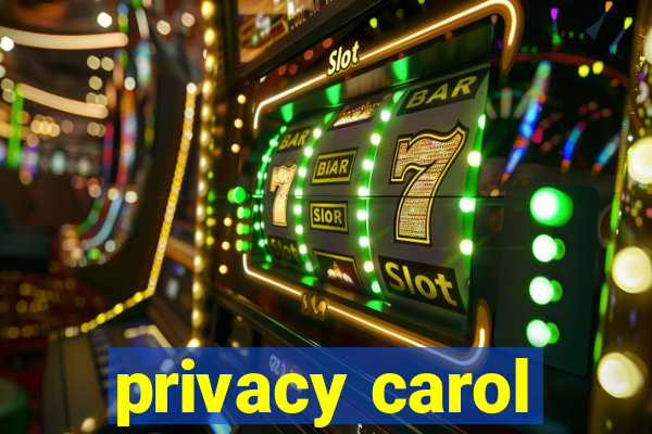 privacy carol