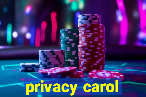 privacy carol