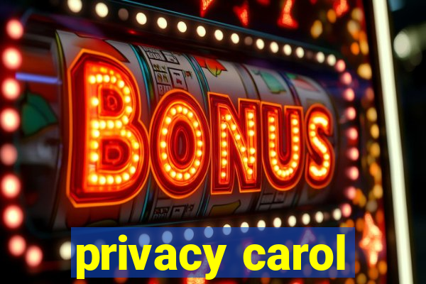 privacy carol