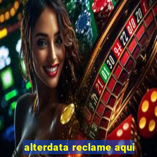 alterdata reclame aqui