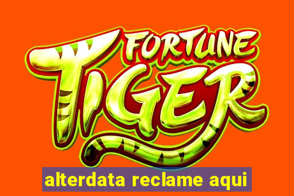 alterdata reclame aqui