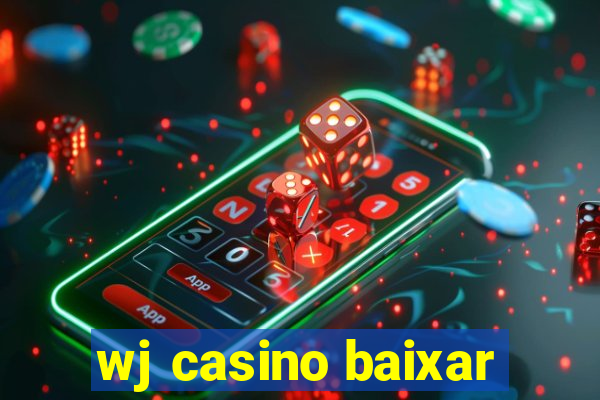 wj casino baixar