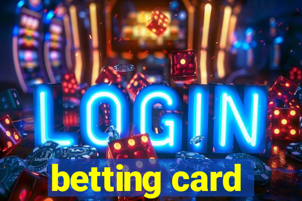 betting card