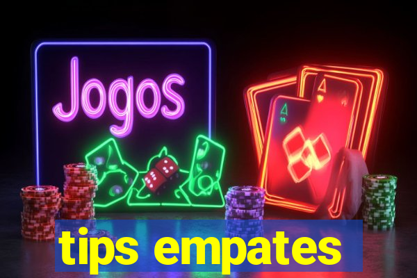 tips empates