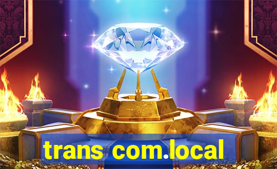 trans com.local