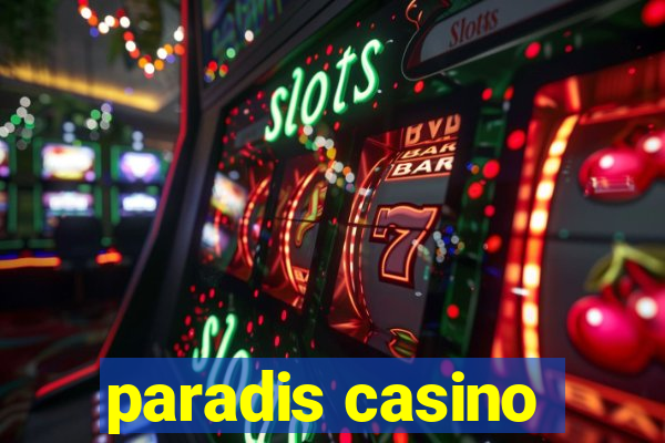 paradis casino