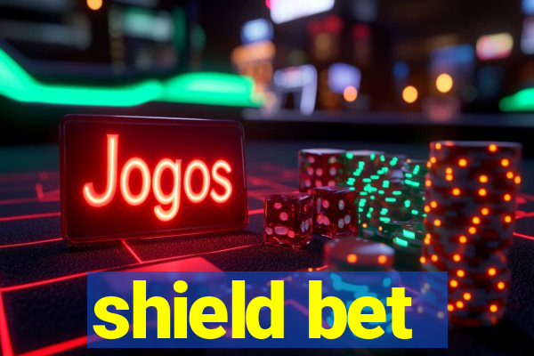 shield bet