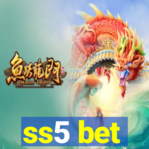 ss5 bet