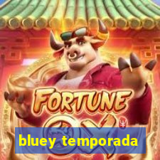 bluey temporada