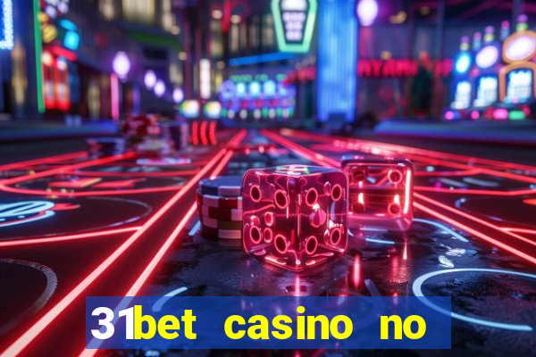 31bet casino no deposit bonus